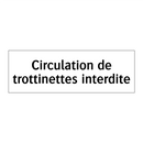 Circulation de trottinettes interdite