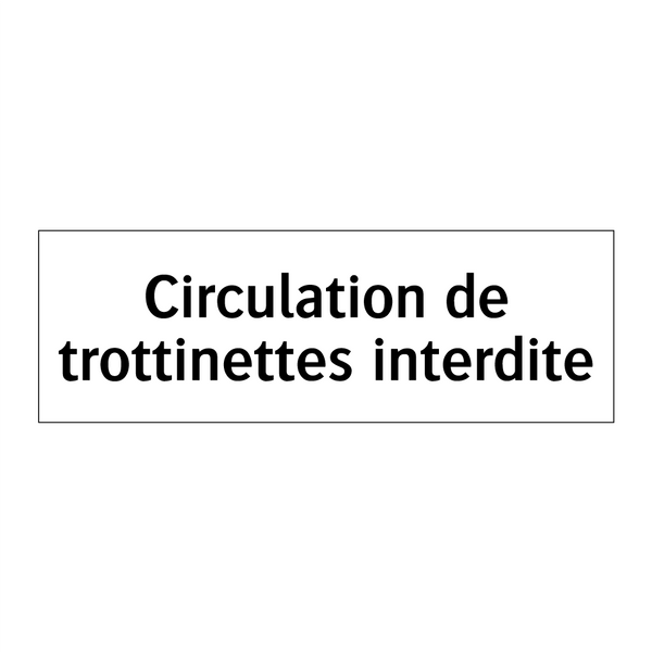 Circulation de trottinettes interdite