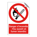 Danger d'incendie : Feu ouvert et fumer interdits