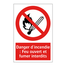 Danger d'incendie : Feu ouvert et fumer interdits