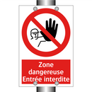 Zone dangereuse Entrée interdite