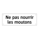Ne pas nourrir les moutons