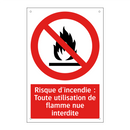 Risque d'incendie : Toute utilisation de flamme nue interdite