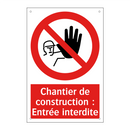 Chantier de construction : Entrée interdite