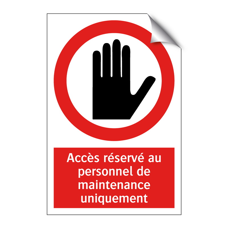 Accès réservé au personnel de maintenance uniquement
