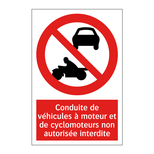 Conduite de véhicules à moteur et de cyclomoteurs non autorisée interdite