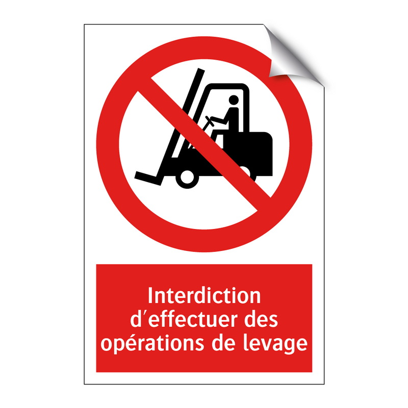 Interdiction d'effectuer des opérations de levage