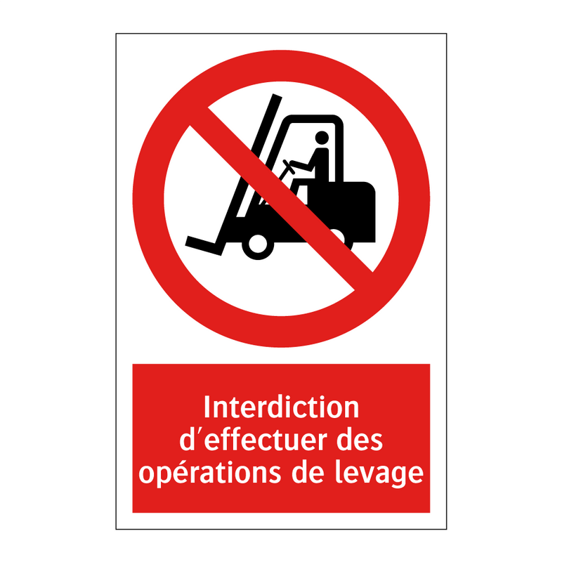 Interdiction d'effectuer des opérations de levage