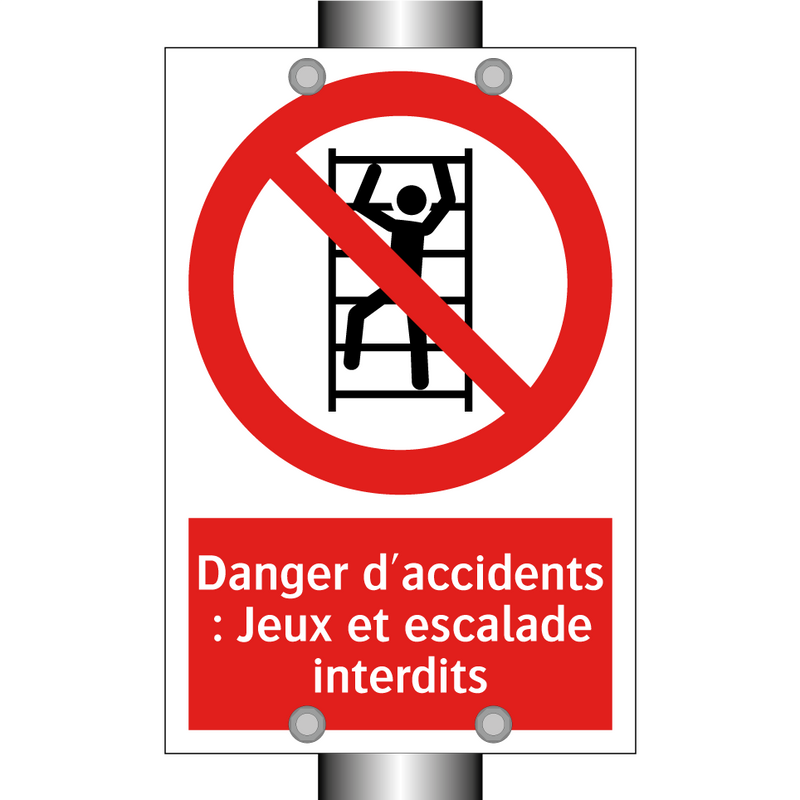 Danger d'accidents : Jeux et escalade interdits