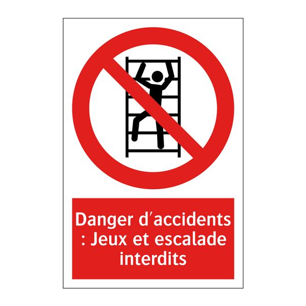 Danger d'accidents : Jeux et escalade interdits