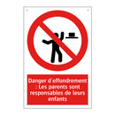 Danger d'effondrement : Les parents sont responsables de leurs enfants