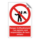 Danger d'effondrement : Les parents sont responsables de leurs enfants