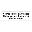 Ne Pas Nourrir : Évitez les Nuisances des Pigeons et des Vermines