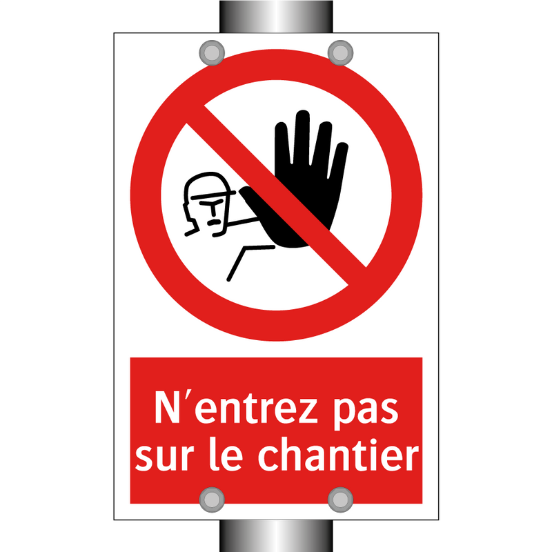 N'entrez pas sur le chantier