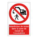 Interdiction de rester dans la zone de travail de l'excavatrice