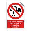 Interdiction de rester dans la zone de travail de l'excavatrice