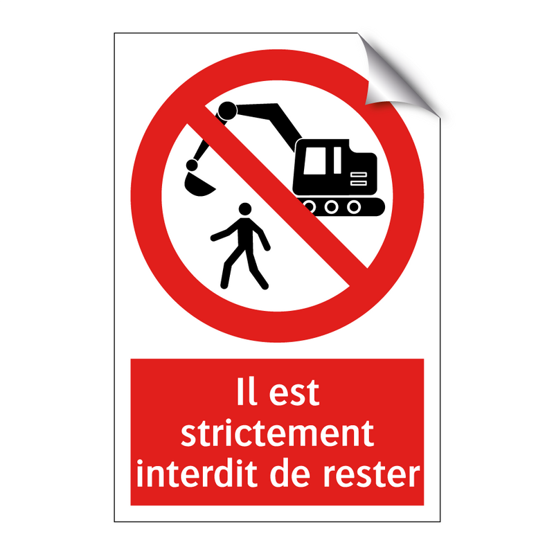 Il est strictement interdit de rester