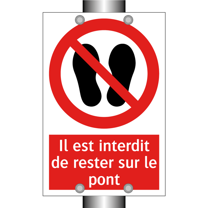 Il est interdit de rester sur le pont