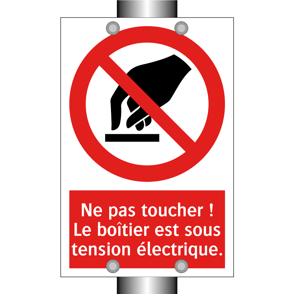 Ne pas toucher ! Le boîtier est sous tension électrique.