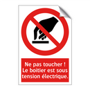 Ne pas toucher ! Le boîtier est sous tension électrique.