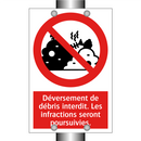 Déversement de débris interdit. Les infractions seront poursuivies.