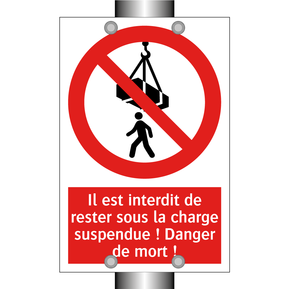 Il est interdit de rester sous la charge suspendue ! Danger de mort !