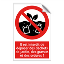 Il est interdit de déposer des déchets de jardin, des gravats et des ordures !