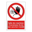 Salle des machines d'ascenseur Accès non autorisé interdit