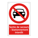 Sortie de secours : Stationnement interdit
