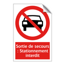 Sortie de secours : Stationnement interdit