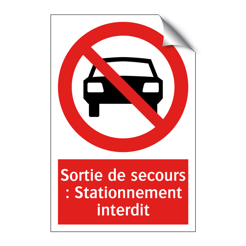Sortie de secours : Stationnement interdit