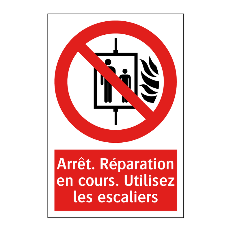 Arrêt. Réparation en cours. Utilisez les escaliers