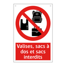 Valises, sacs à dos et sacs interdits
