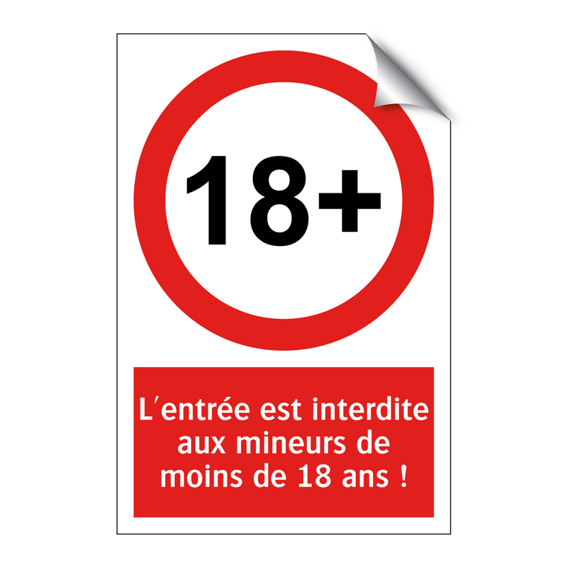 L'entrée est interdite aux mineurs de moins de 18 ans !