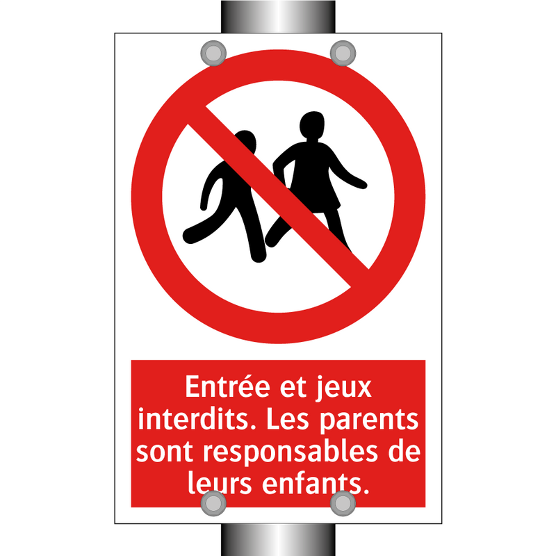 Entrée et jeux interdits. Les parents sont responsables de leurs enfants.