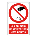 Les animaux ne doivent pas être nourris