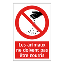 Les animaux ne doivent pas être nourris