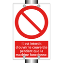 Il est interdit d'ouvrir le couvercle pendant que la machine fonctionne.