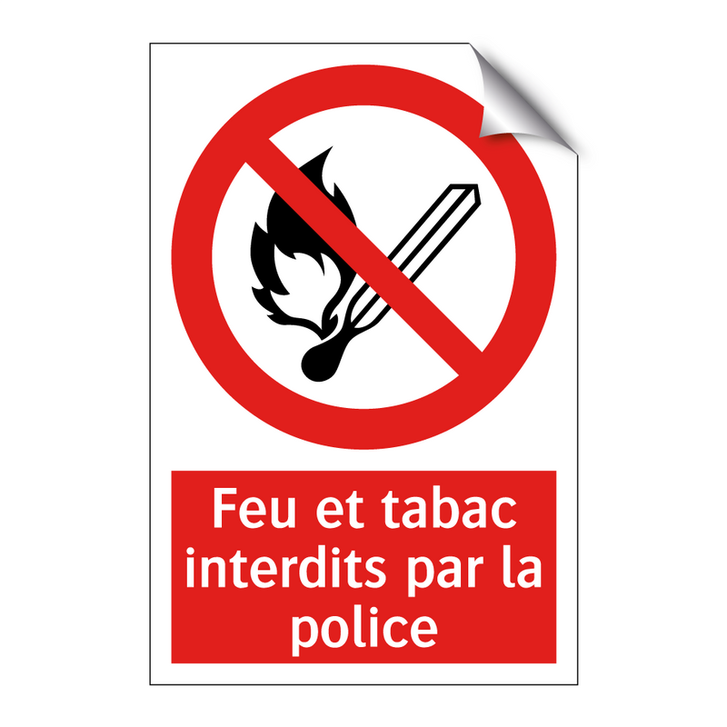 Feu et tabac interdits par la police
