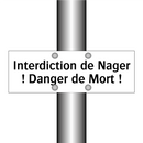Interdiction de Nager ! Danger de Mort !