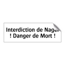 Interdiction de Nager ! Danger de Mort !