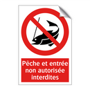 Pêche et entrée non autorisée interdites