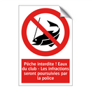 Pêche interdite ! Eaux du club - Les infractions seront poursuivies par la police
