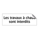 Les travaux à chaud sont interdits