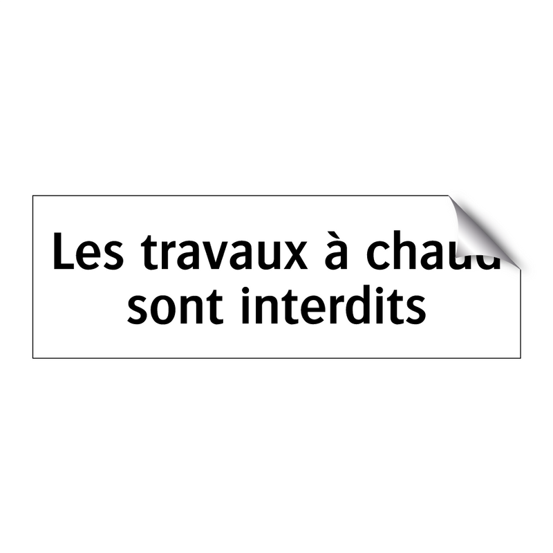 Les travaux à chaud sont interdits