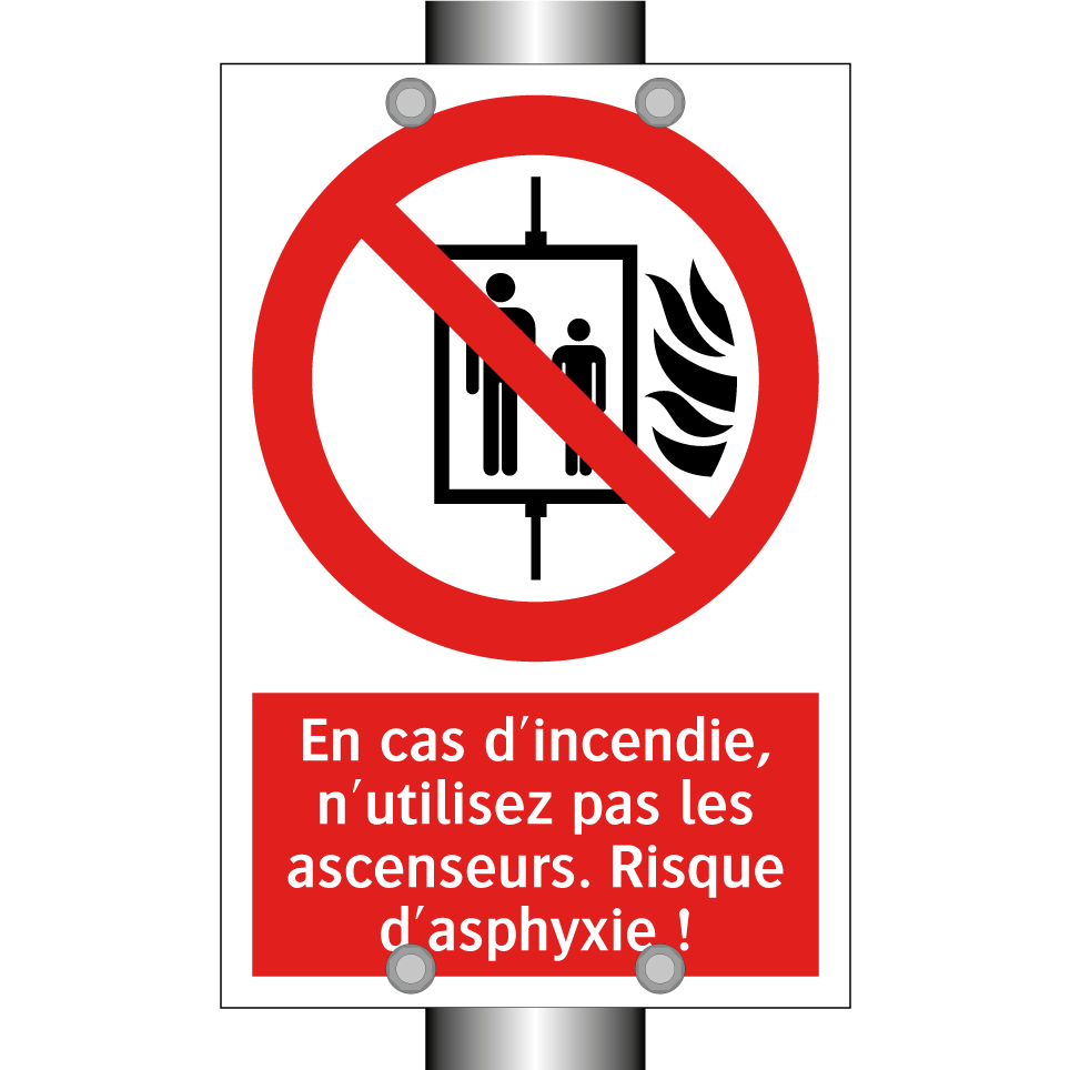 En cas d'incendie, n'utilisez pas les ascenseurs. Risque d'asphyxie !