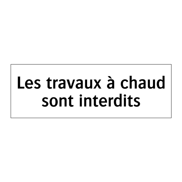 Les travaux à chaud sont interdits