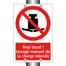 Trop lourd ! Levage manuel de la charge interdit