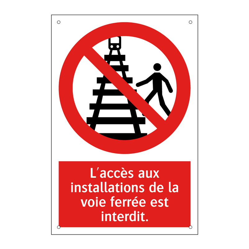 L'accès aux installations de la voie ferrée est interdit.
