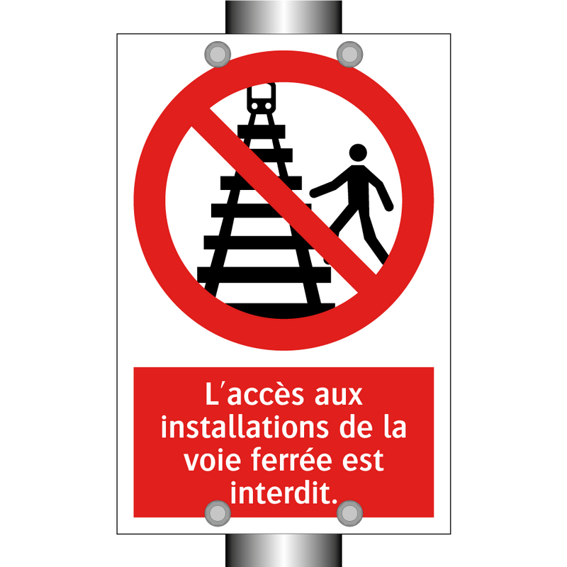 L'accès aux installations de la voie ferrée est interdit.